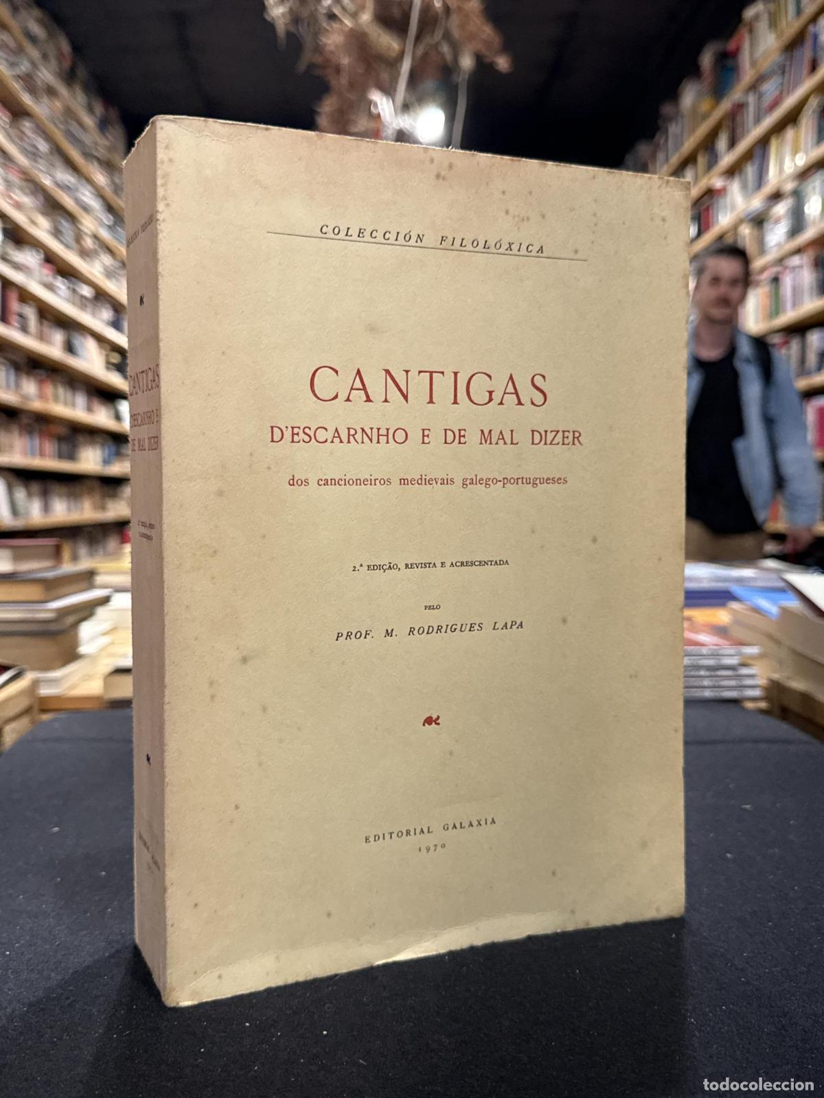 Livres: Cantigas D'Escarnho e de mal dizer - M. Rodrigues Lapa