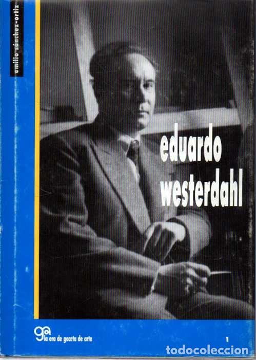 Libros: EDUARDO WESTERDAHL. - SANCHEZ-ORTIZ, Emilio.