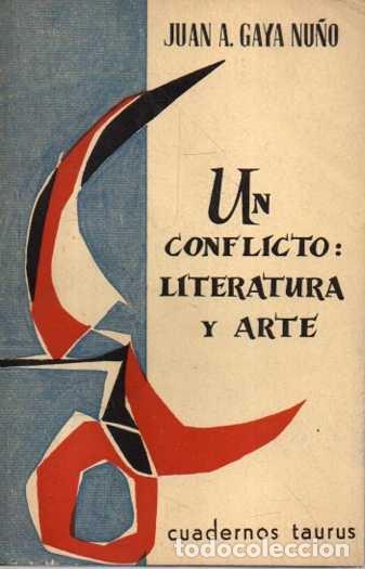 Livros em segunda m&atilde;o: UN CONFLICTO: LITERATURA Y ARTE. - GAYA NU&Ntilde;O, Juan A.