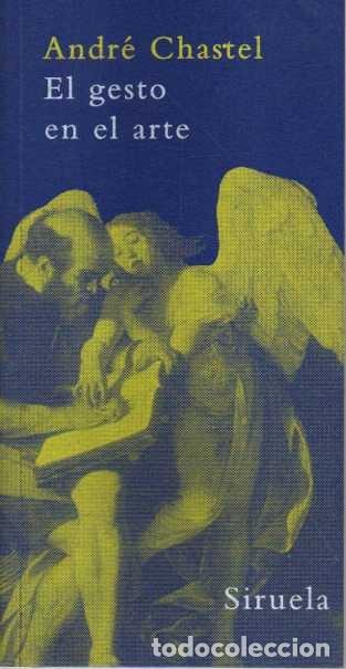 Livros em segunda m&atilde;o: EL GESTO EN EL ARTE. - CHASTEL, Andr&eacute;.