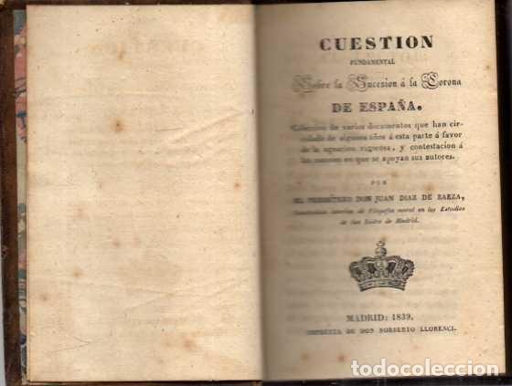Livros em segunda m&atilde;o: CUESTION FUNDAMENTAL SOBRE LA SUCESION A LA CORONA DE ESPA&Ntilde;A. COLECCI&Oacute;N DE VARIOS DOCUMENTOS QUE HAN