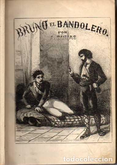 Livros em segunda m&atilde;o: BRUNO EL BANDOLERO. EL LADRON DE LA CORTE. ACTEA Y NERON. - DUMAS, A.