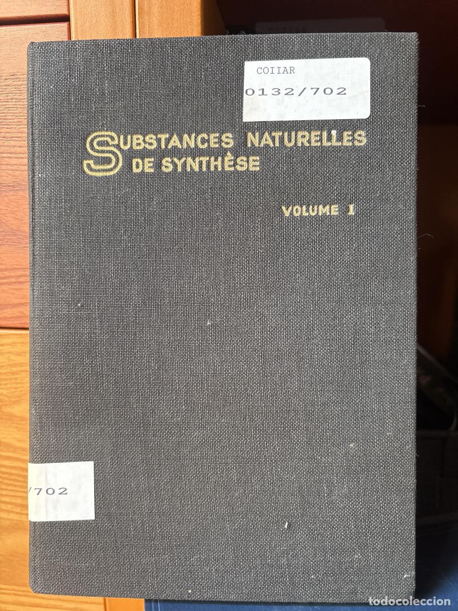 Livros em segunda m&atilde;o: Substances Naturelles de Synth&eacute;se. Volumen I. Preparations et methodes de laboratoire - L&eacute;on Velluz.