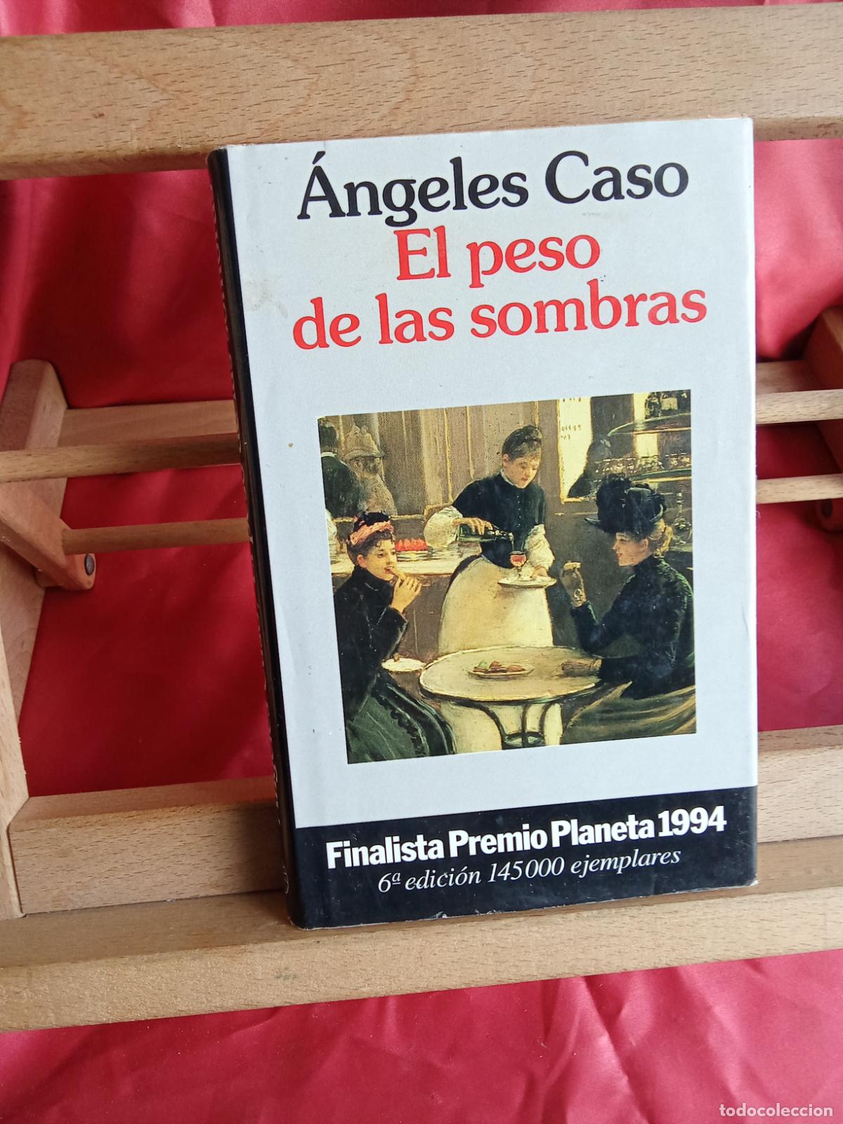 Libros: El peso de las sombras. &Aacute;ngeles Caso L.12820-17193
