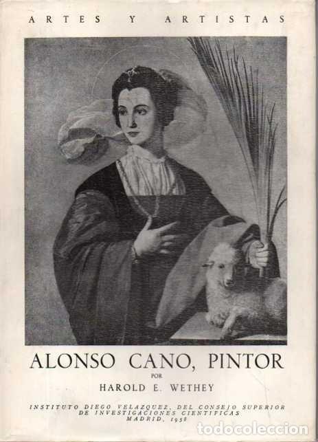Livros em segunda m&atilde;o: ALONSO CANO, PINTOR. - WETHEY, Harold E.