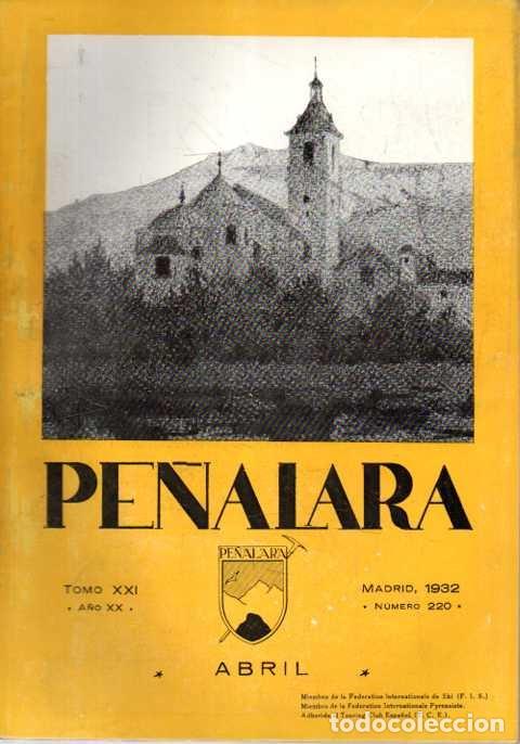 Libros: PE&Ntilde;ALARA. TOMO XXI. A&Ntilde;O XX. ABRIL. MADRID, 1932. NUMERO 220. - REVISTA ILUSTRADA DE ALPINISMO.