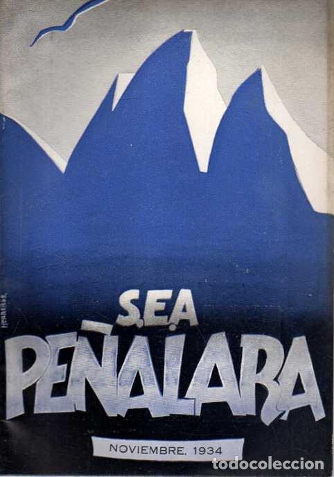 Libros: PE&Ntilde;ALARA. TOMO XXIII. A&Ntilde;O XXII. NOVIEMBRE, 1934. NUM. 251. - REVISTA ILUSTRADA DE ALPINISMO.
