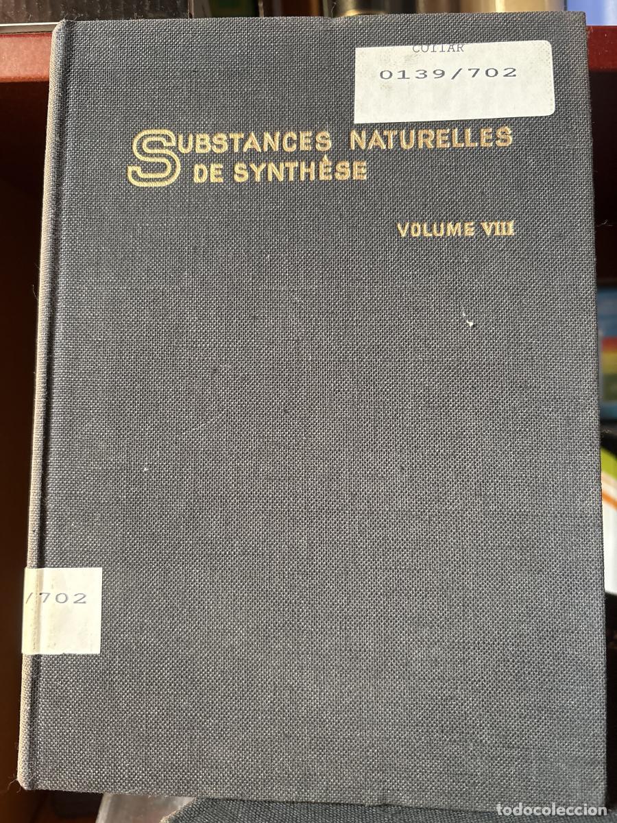 Libros: Substances Naturelles de synthese.pr&eacute;paration et m&eacute;thodes de laboratoire. Volumen VIIII - L&eacute;on Vellu