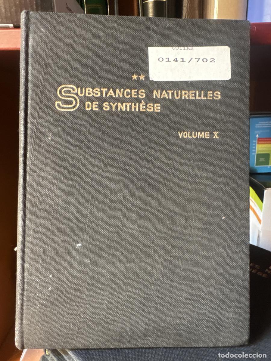 Libros: Substances Naturelles de synth&eacute;se. Pr&eacute;parations et m&eacute;thodes de laboratoire. Volumen X - L&eacute;on Velluz