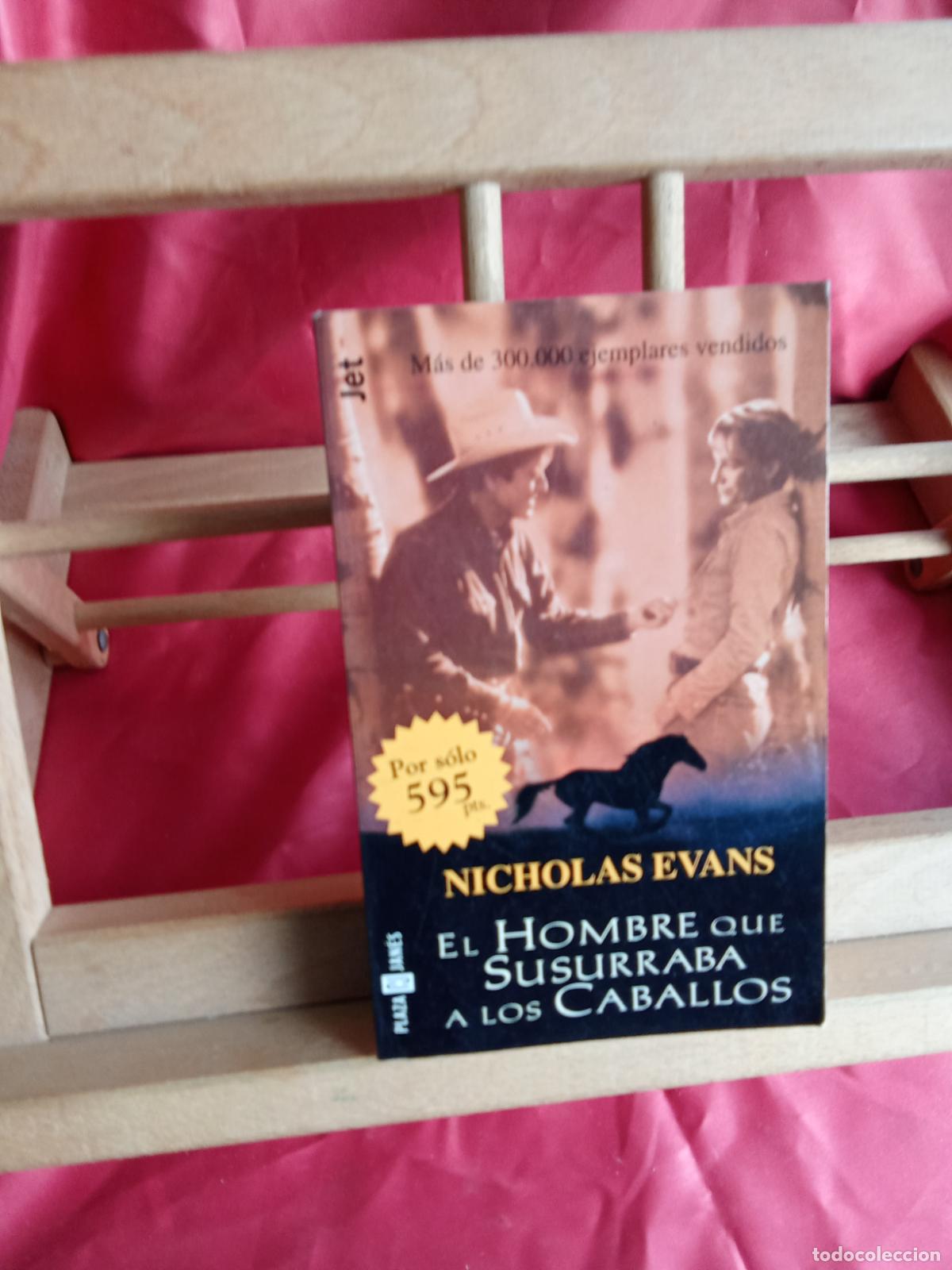 Libros: El hombre que susurraba a los caballos. Nicholas Evans L.12820-17202