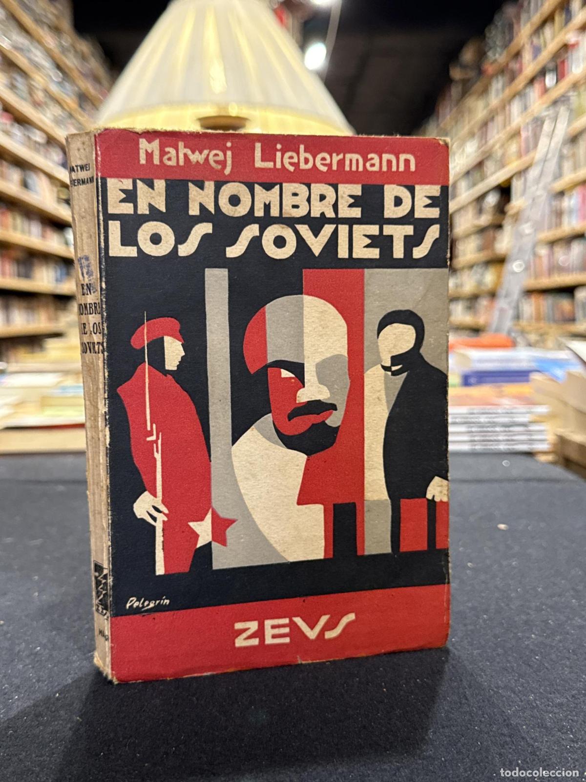 En nombre de los soviets - Matwej Liebermann