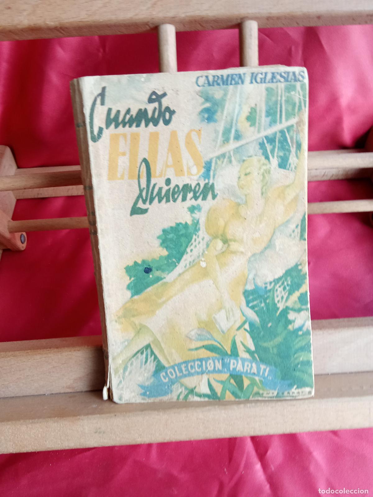 Libros: Cuando ellas quieren. Carmen Iglesias L.4898-2538