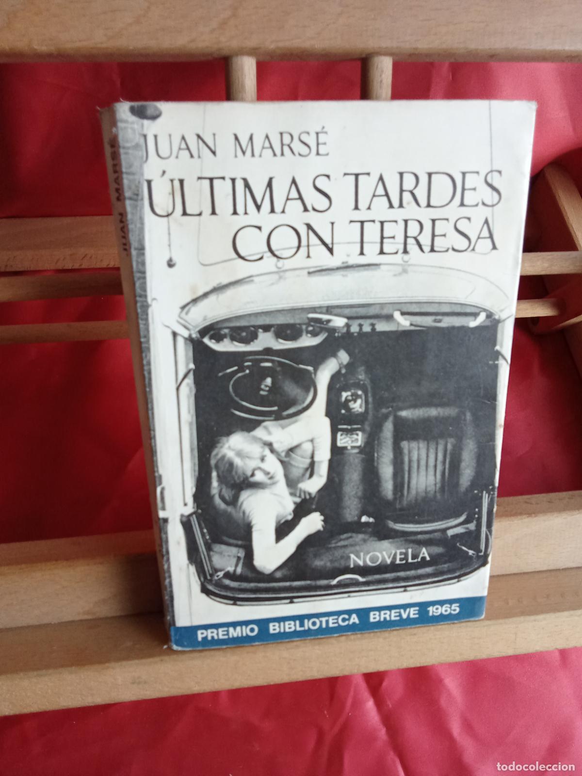 Libros: &Uacute;ltimas tardes con Teresa. Juan Mars&eacute; 1978 L.4898-2540