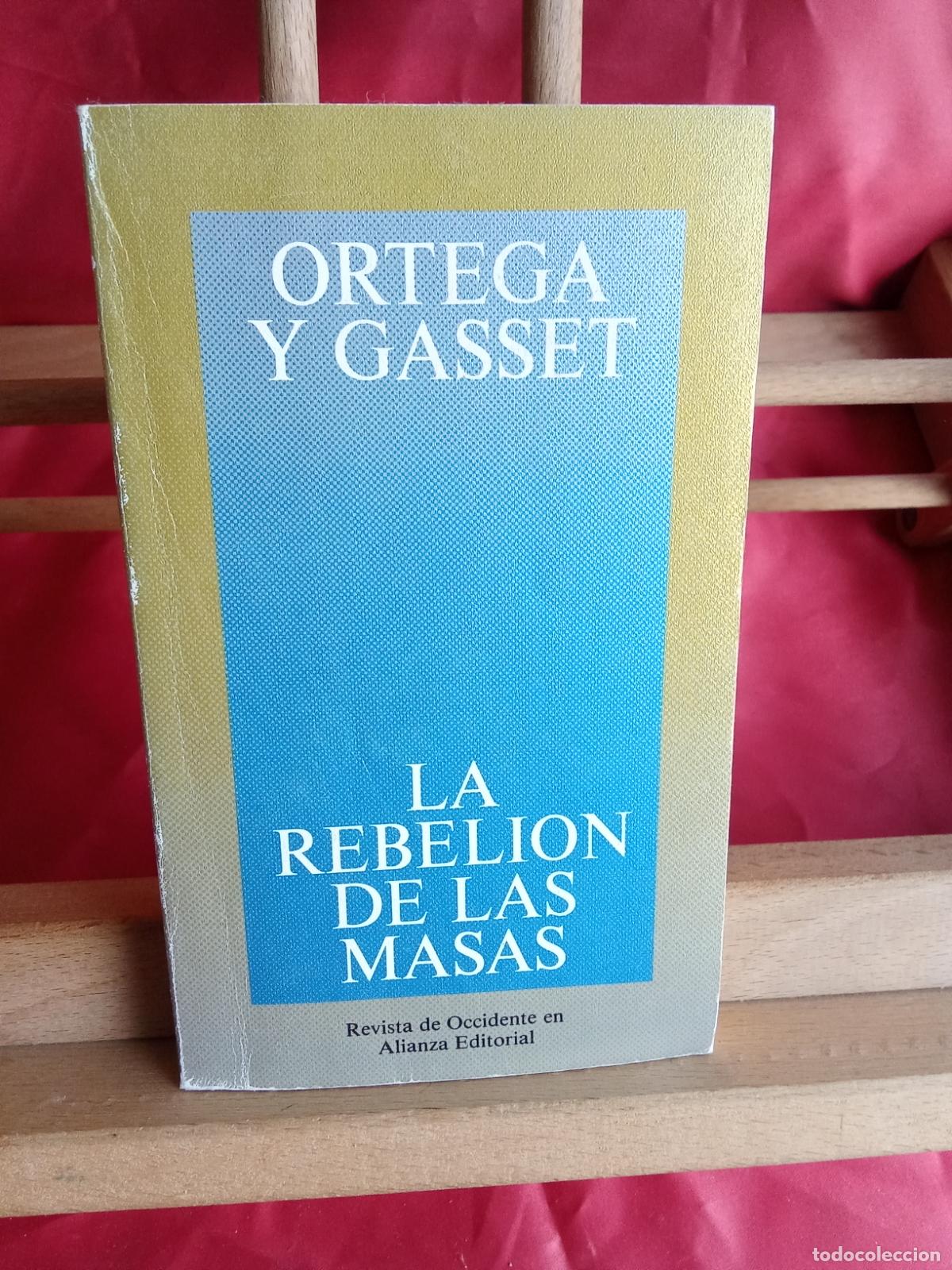 Libros: La Rebeli&oacute;n de las masas. Ortega y Gasset L.4898-2541