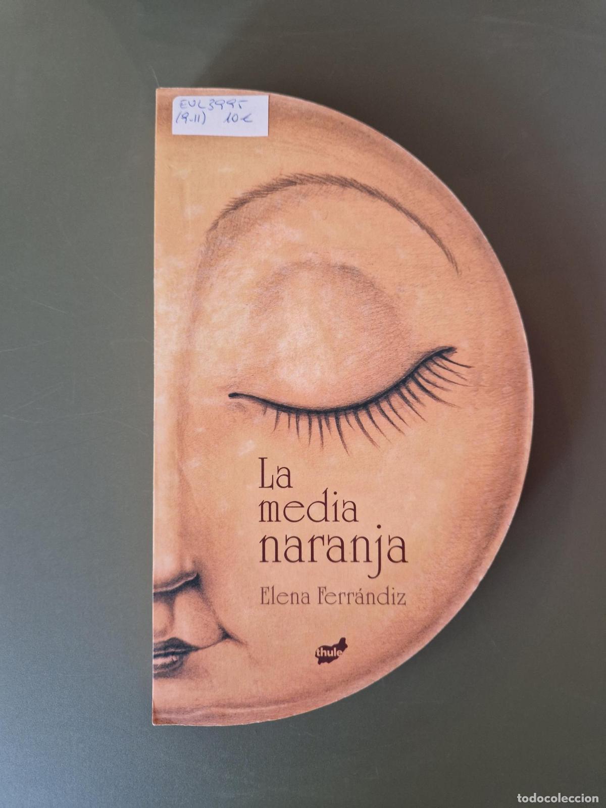 Livres: La media naranja - Elena Ferr&aacute;ndiz