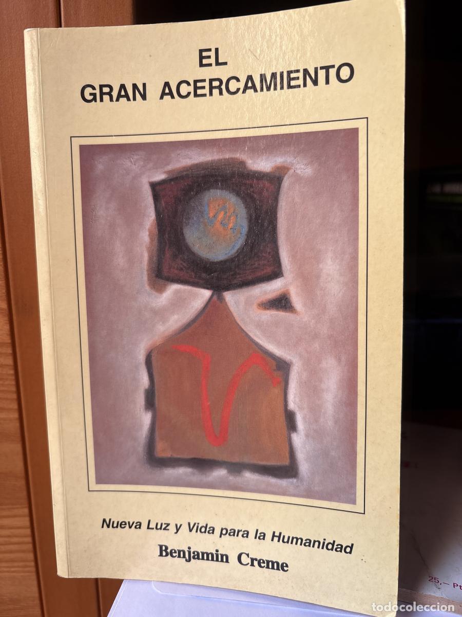Libros: El gran acercamiento: nueva luz y vida para la humanidad - Benjam&iacute;n Creme tdk26