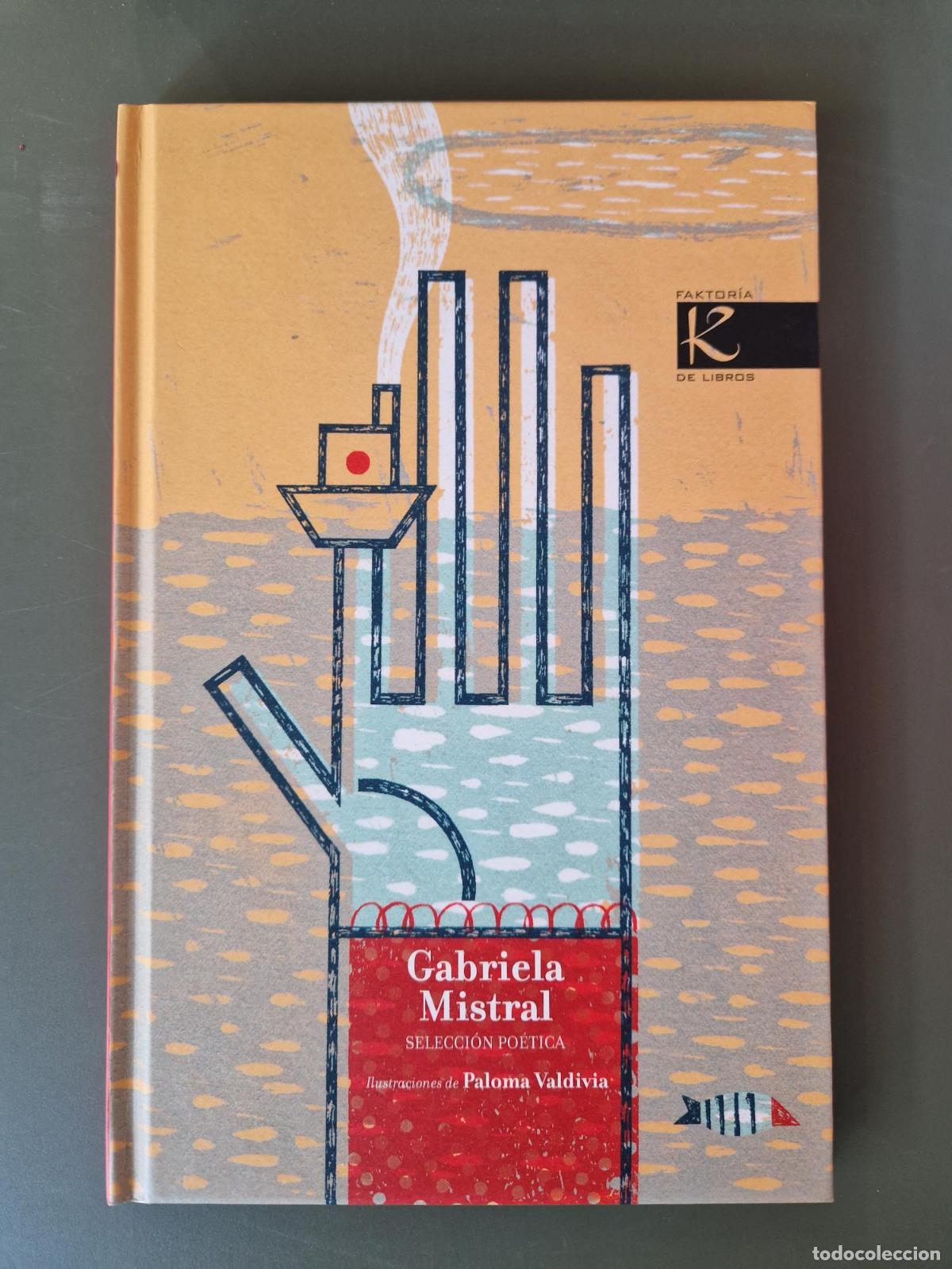 Libros: Selecci&oacute;n po&eacute;tica. Gabriela Mistral - Gabriela Mistral