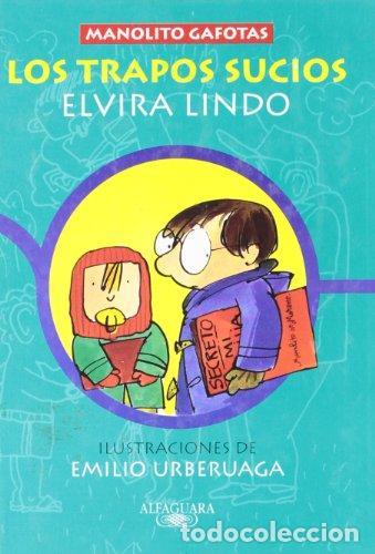 Libros: LOS TRAPOS SUCIOS DE MANOLITO - CARTONE -