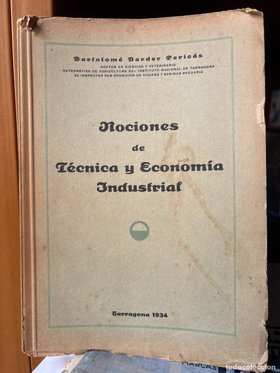 Libros: Nociones de T&eacute;nica y Econom&iacute;a industrial - Bartolom&eacute; Darder Peric&aacute;s tdk26