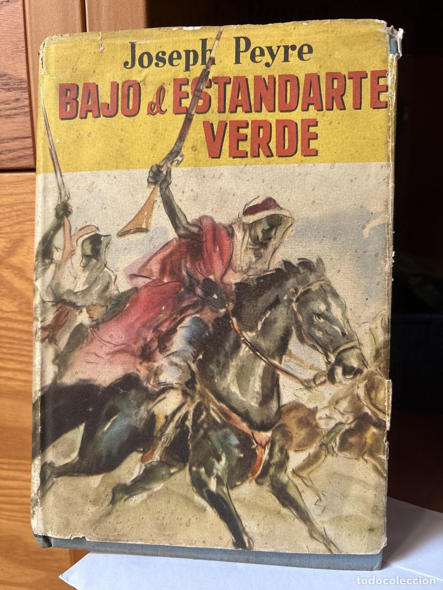 Libros: Bajo el estandarte verde - joseph Peyr&eacute; tdk26