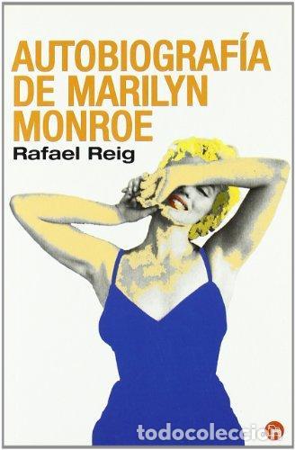 Libros: Autobiograf&iacute;a de Marilyn Monroe - Rafael Reig