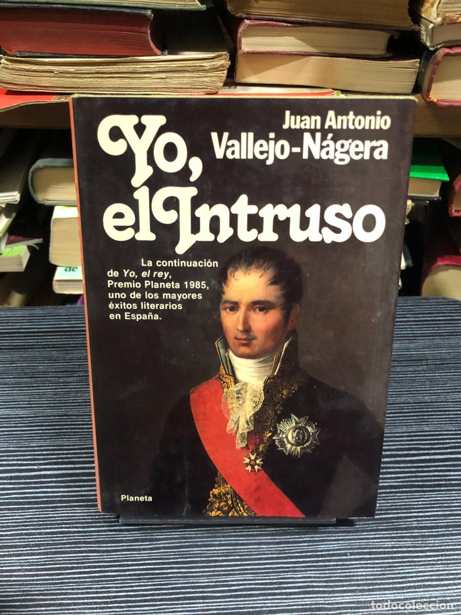 Libros: Yo, el Intruso Juan Antonio Vallejo-N&aacute;jera