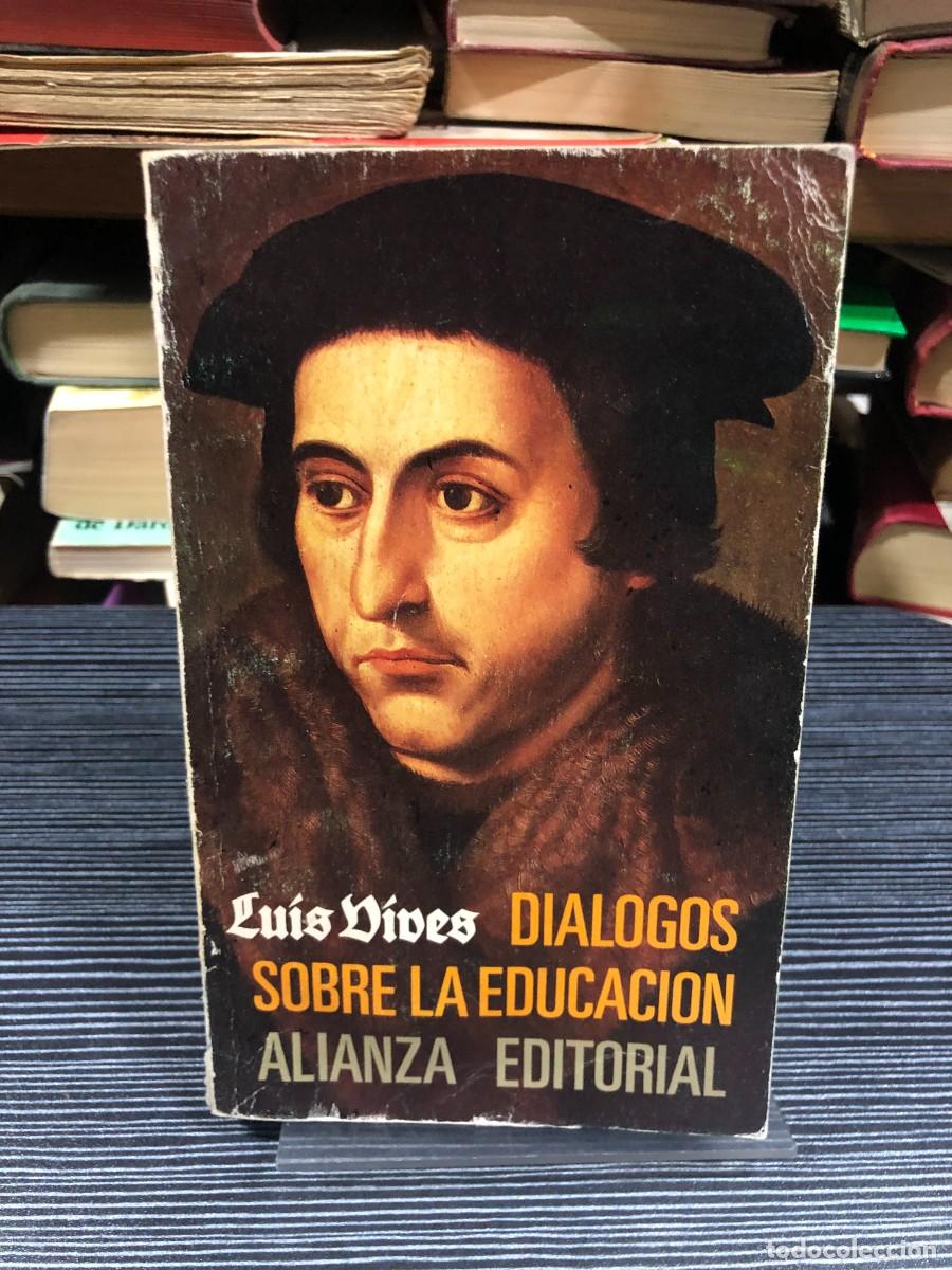 Libros: Di&aacute;logos sobre la educaci&oacute;n Luis Vives