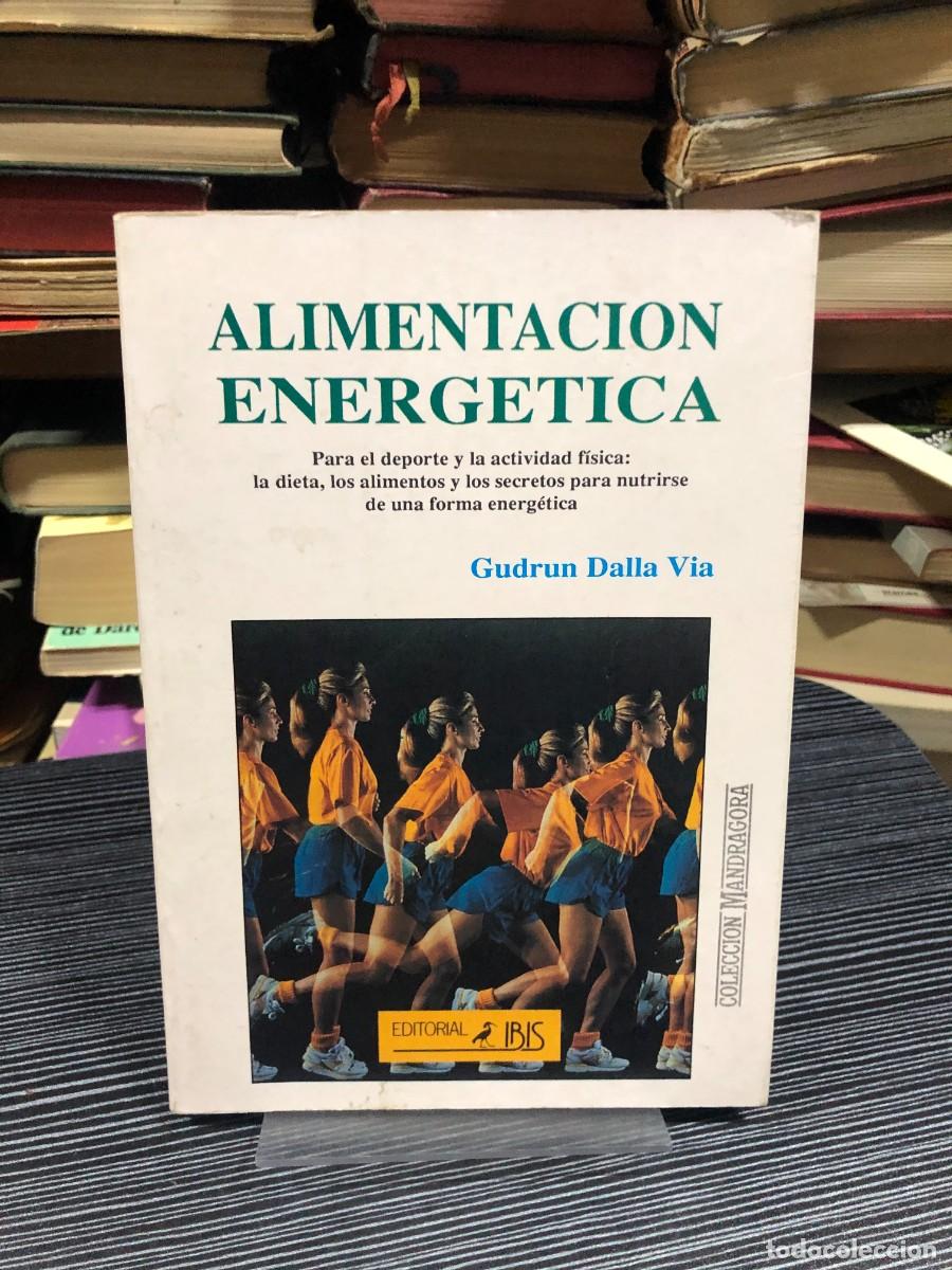 Libros: Alimentaci&oacute;n energ&eacute;tica Gudrun Dalla Via