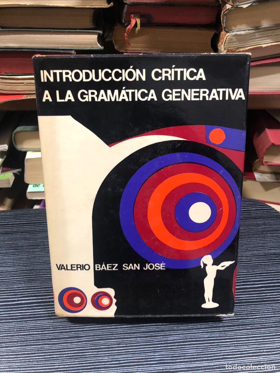 Libros: Introducci&oacute;n cr&iacute;tica a la gram&aacute;tica generativa Valerio B&aacute;ez San Jos&eacute;