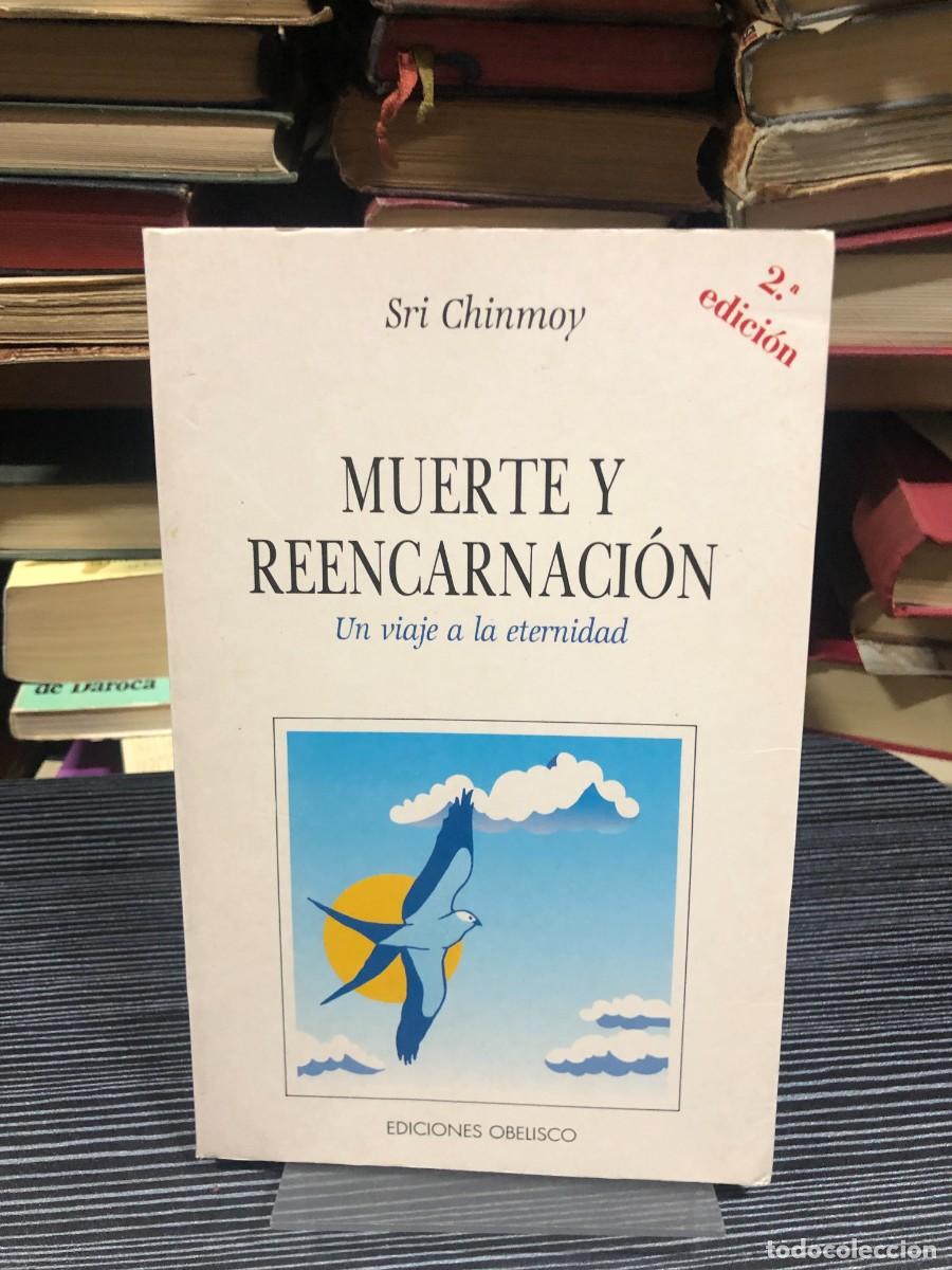 Libros: Muerte y reencarnaci&oacute;n: Un viaje a la eternidad Sri Chinmoy