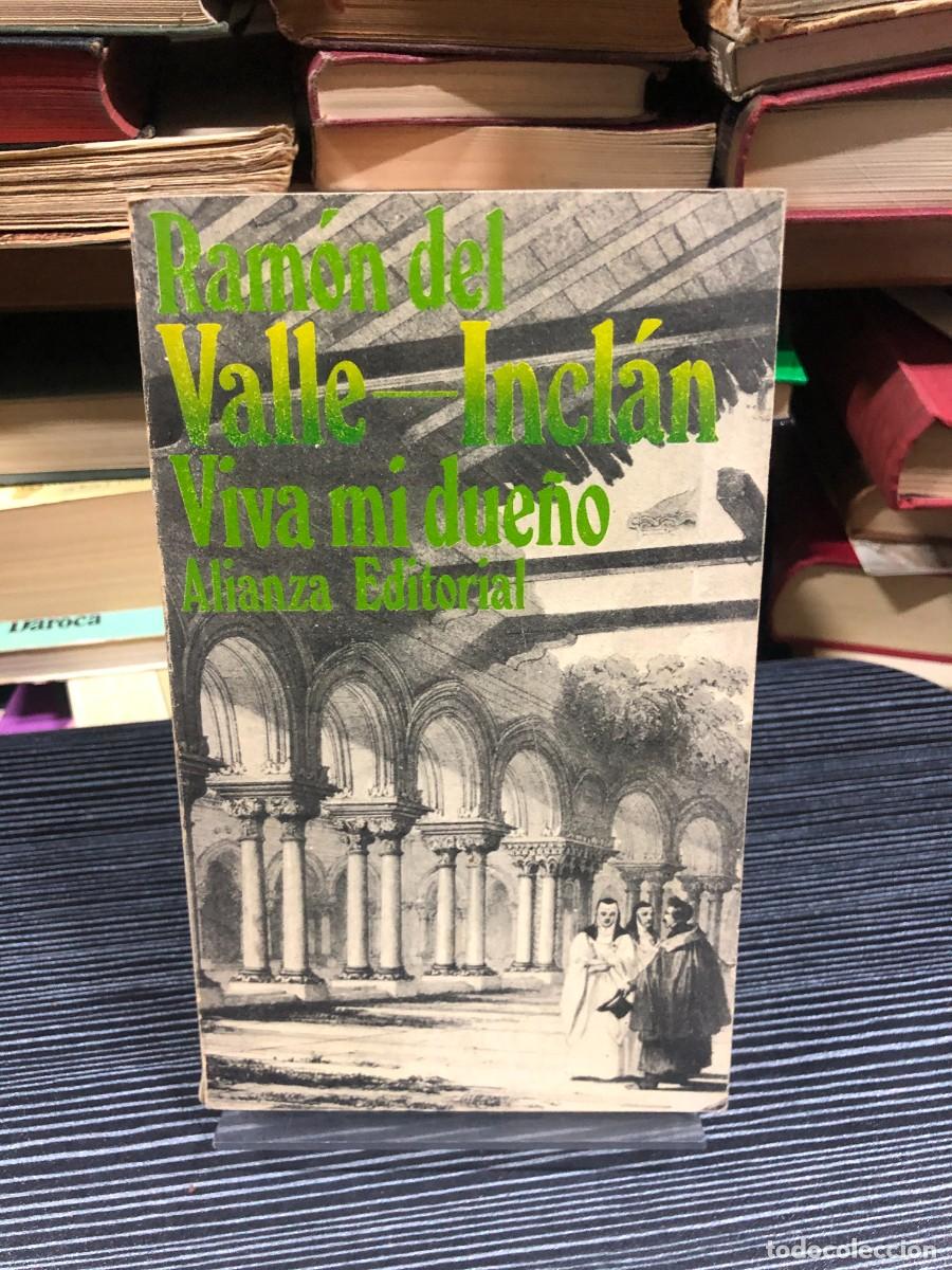 Libros: Viva mi due&ntilde;o Ram&oacute;n del Valle-Incl&aacute;n - Foto 1