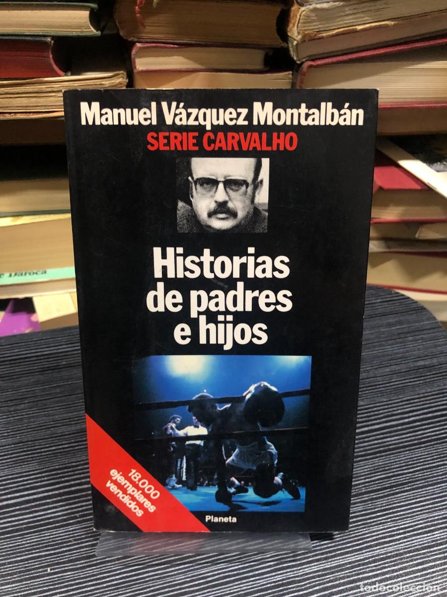 Libros: Historias de padres e hijos (Serie Carvalho) Manuel V&aacute;zquez Montalb&aacute;n