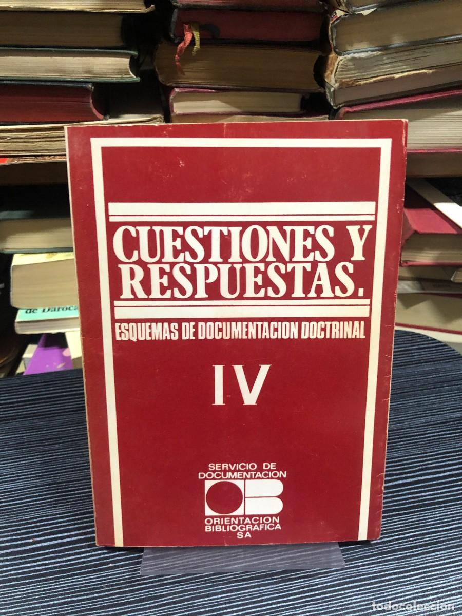 Libros: Cuestiones y respuestas. Esquemas de documentaci&oacute;n doctrinal IV Servicio de Documentaci&oacute;n (OB)