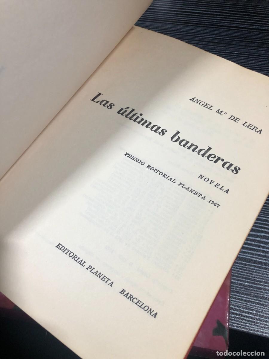 Libros: Las &uacute;ltimas banderas &Aacute;ngel M.&ordf; de Lera - Foto 2