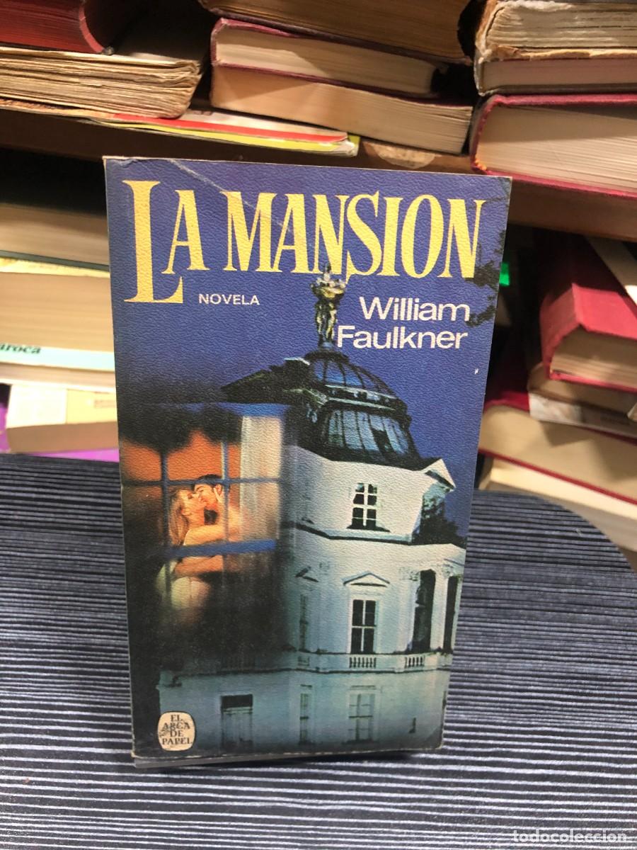 Libros: La mansi&oacute;n William Faulkner