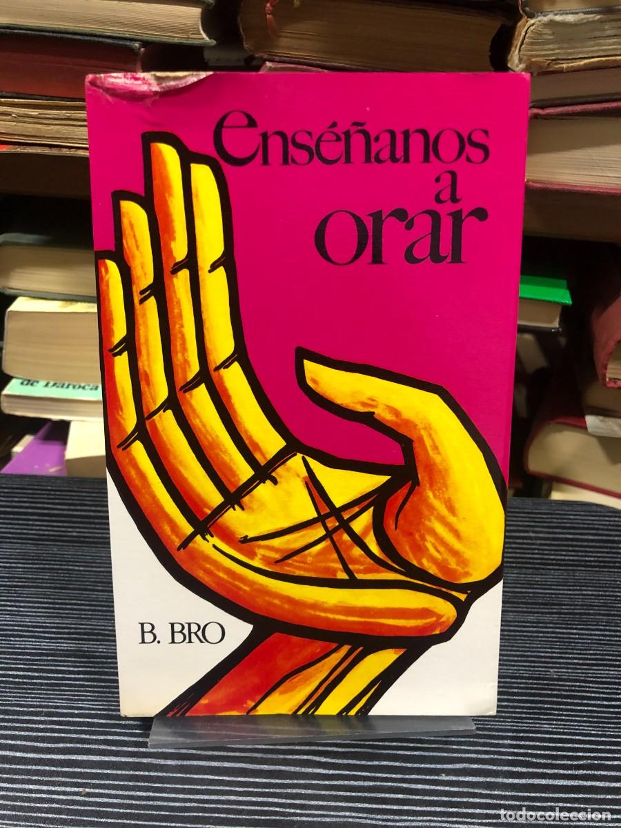 Libros: Ens&eacute;&ntilde;anos a orar Bernard Bro - Foto 1