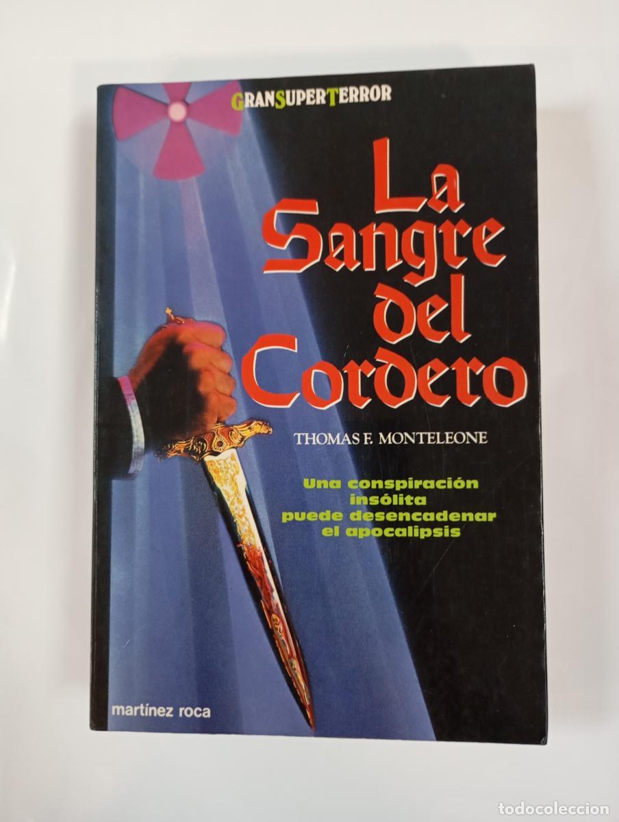 Libros: La sangre del cordero. - Thomas F. Monteleone. TDK996 - Foto 1