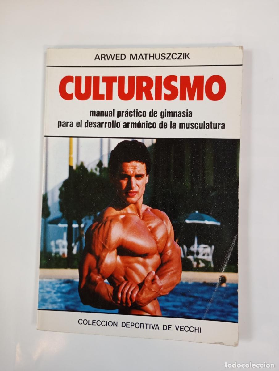 B&uuml;cher: Culturismo. - Alfred Mathuszczik. TDK864