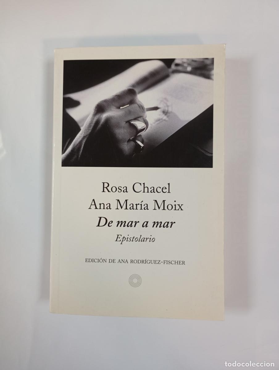 Libros: De mar a mar. Epistolario. - Rosa Chacel. TDK864
