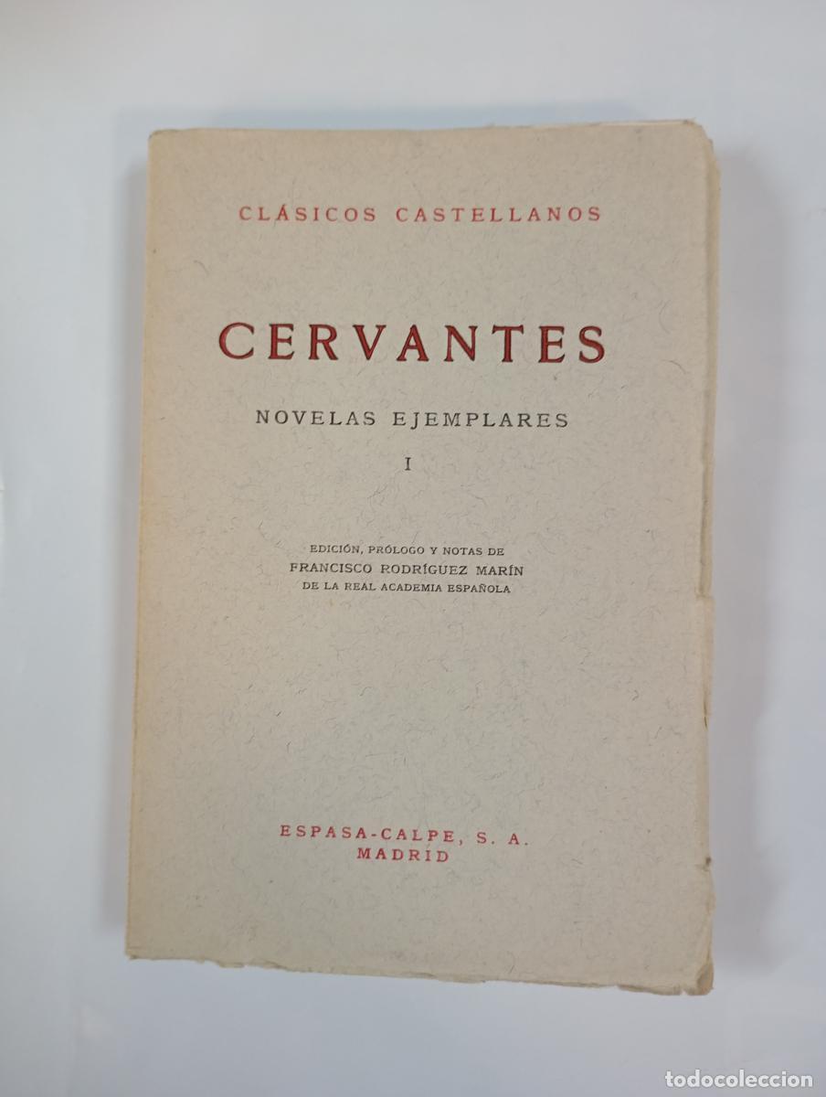Libri di seconda mano: NOVELAS EJEMPLARES I. CL&Aacute;SICOS CASTELLANOS 27. ESPASA CALPE. - FRANCISCO RODR&Iacute;GUEZ MAR&Iacute;N. TDK864
