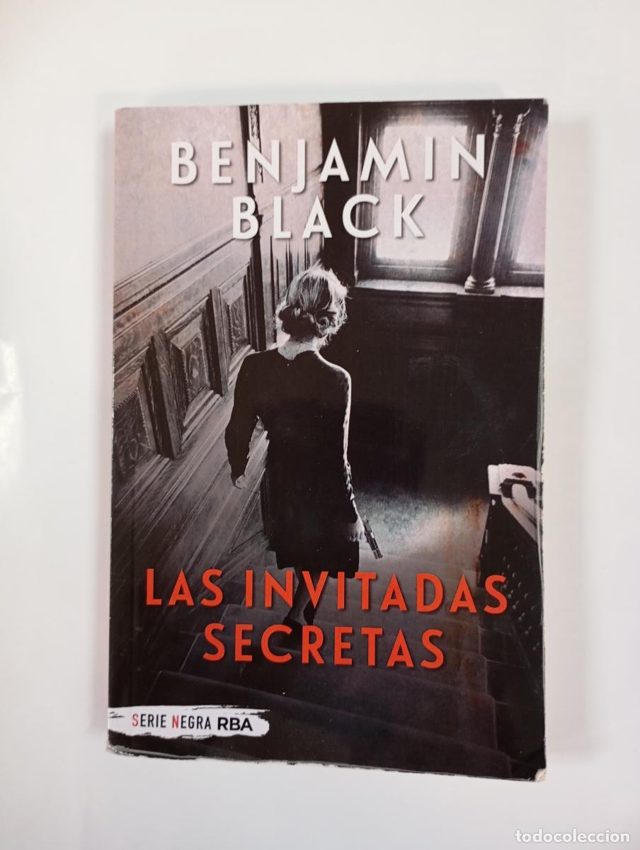 B&uuml;cher: Las invitadas secretas. Serie Negra RBA. - Benjamin Black. TDK864