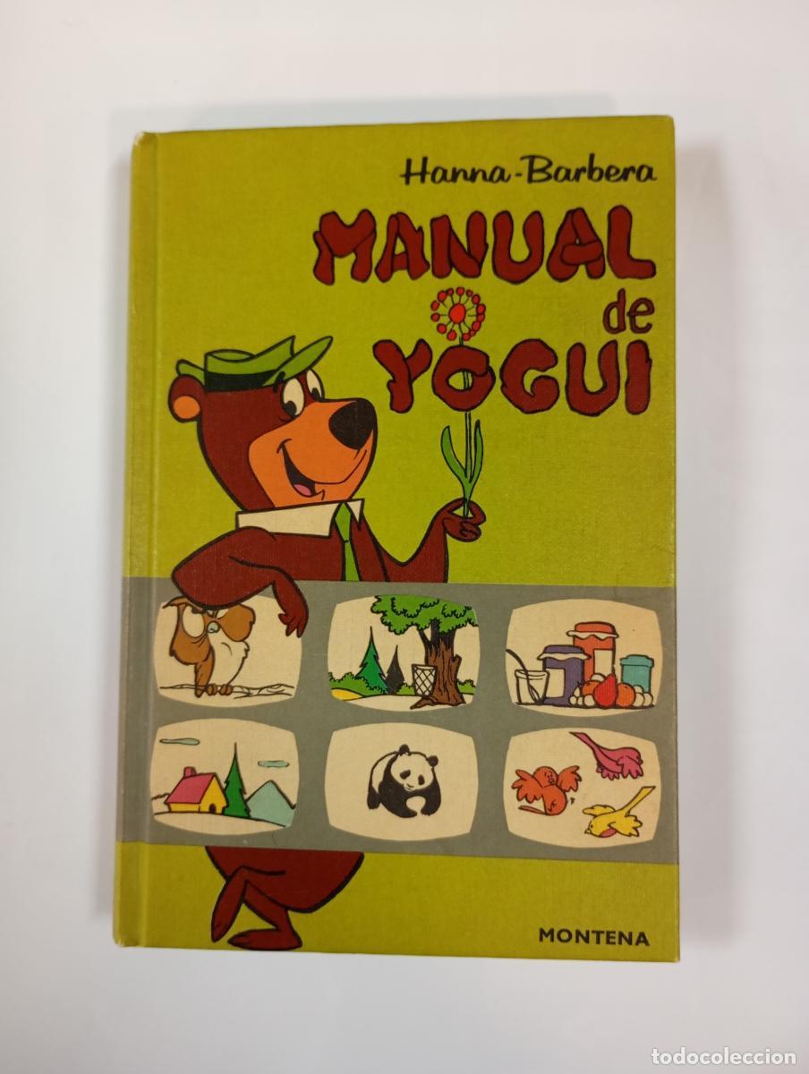Libros: Manual de Yogui. Hanna-Barbera. Montena. - VV.AA. TDK852