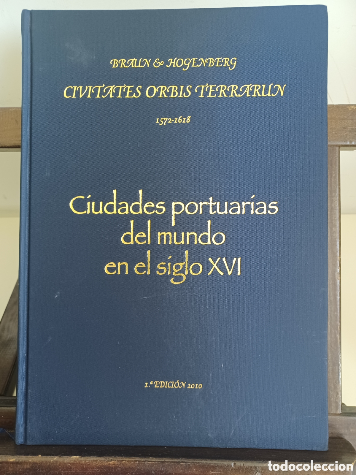 Libros: Ciudades portuarias del mundo en el siglo XVI/ Braun & Hogenberg/ Fomar, 2010