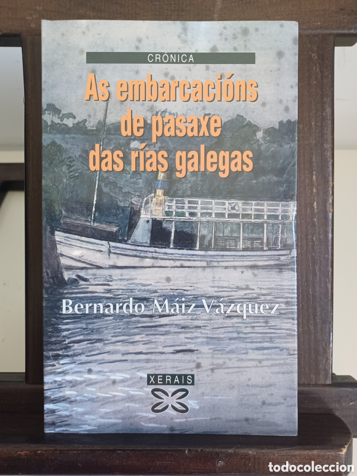 Libros: (GALEGO) As embarcaci&oacute;ns de pasaxe das r&iacute;as galegas/ Bernardo M&aacute;iz V&aacute;zquez/ Xerais, 2001