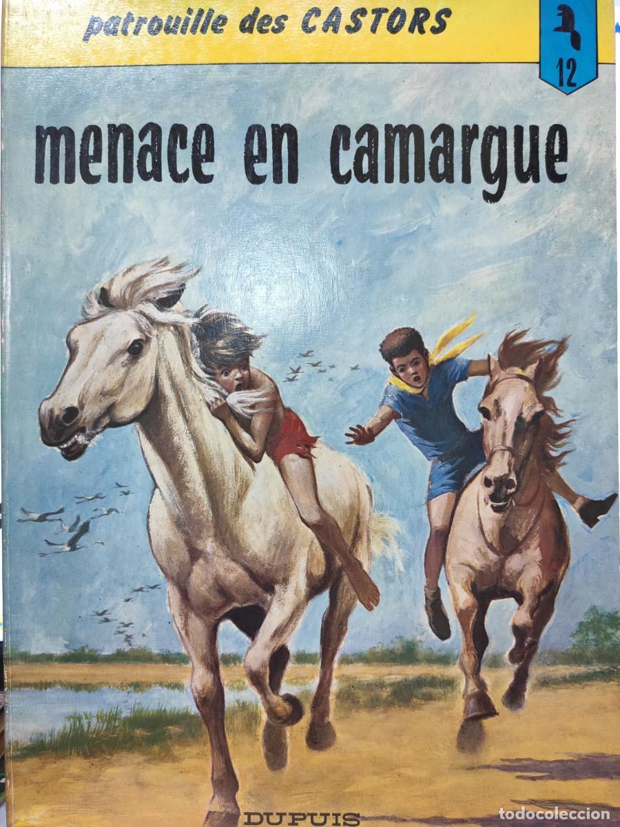 Libros: MENACE EN CAMARGUE. Patrouille des Castors - J. M. Charlier. Mitacq.