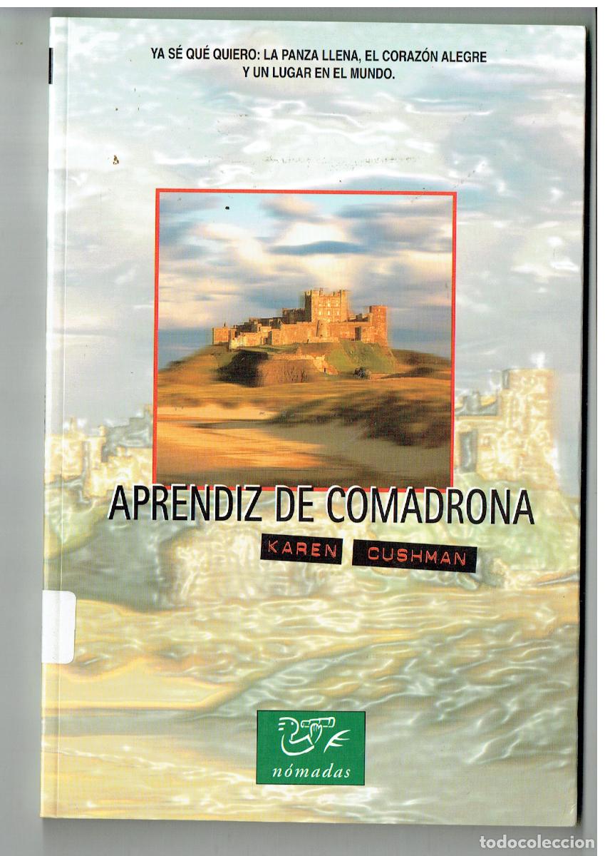 Libros: APREND&Iacute;Z DE COMADRONA. KAREN CUSHMAN. EDEB&Eacute;, 1998. (P/C38) - Foto 1