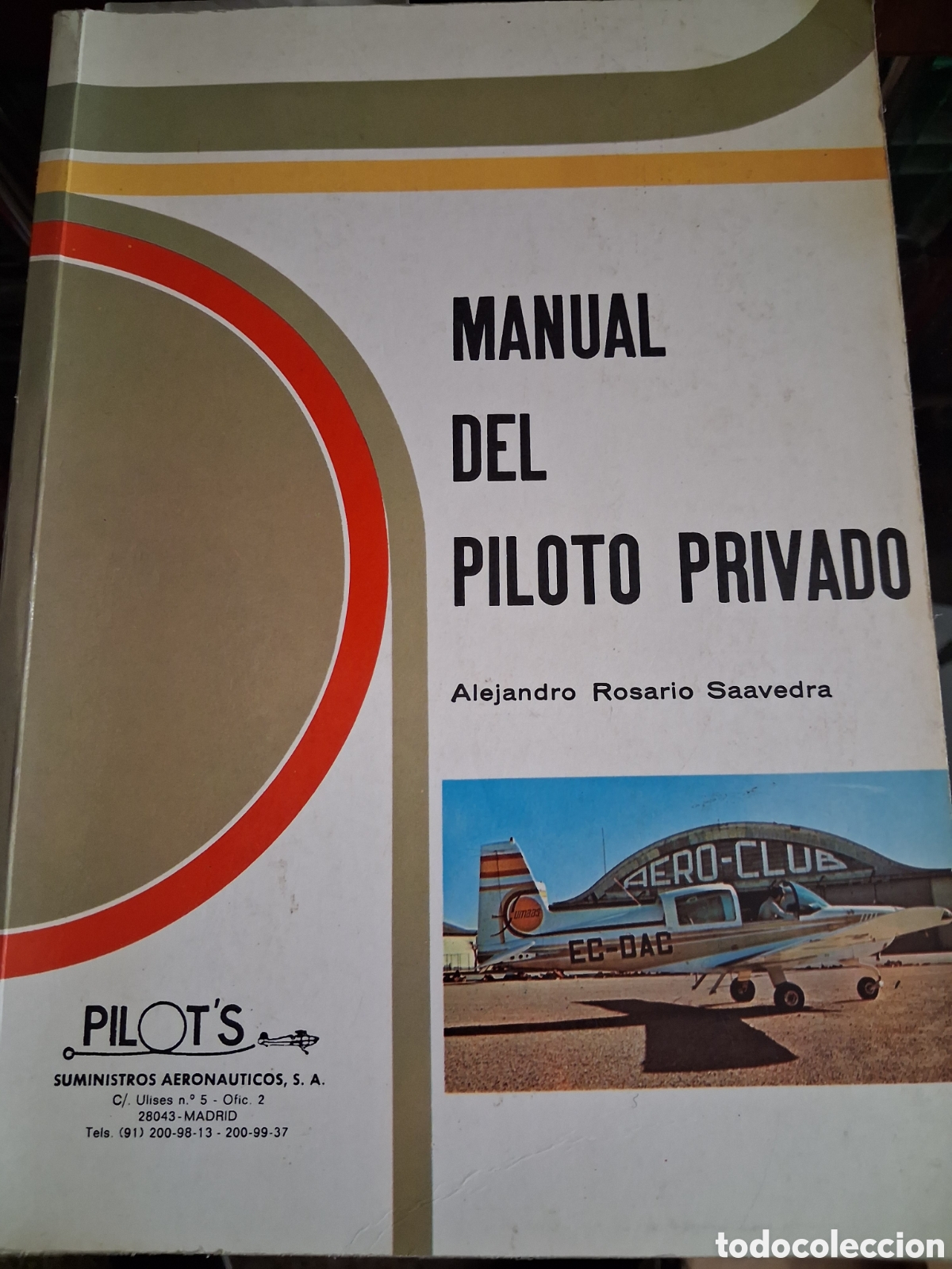 Libros: MANUAL DEL PILOTO PRIVADO ALEJANDRO ROSARIO SAAVEDRA
