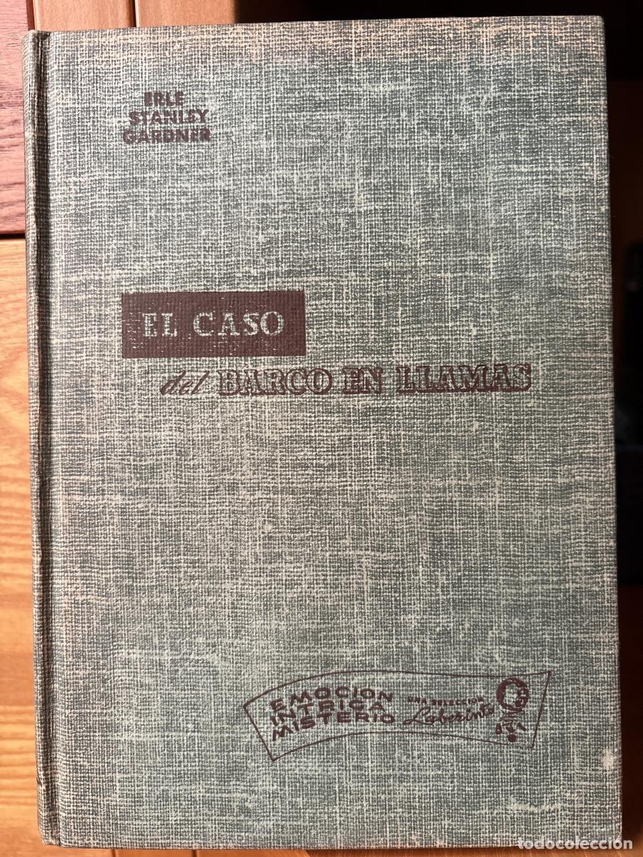 Livres: El caso del barco en llamas - Erle Stanley Gardner. Traducci&oacute;n: Esperanza Castillo tdk867