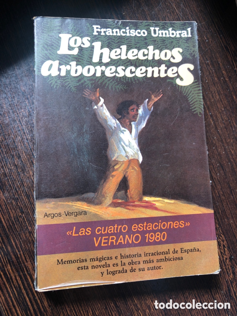 Livres: LOS HELECHOS ARBORESCENTES FRANCISCO UMBRAL ARGOS VERGARA