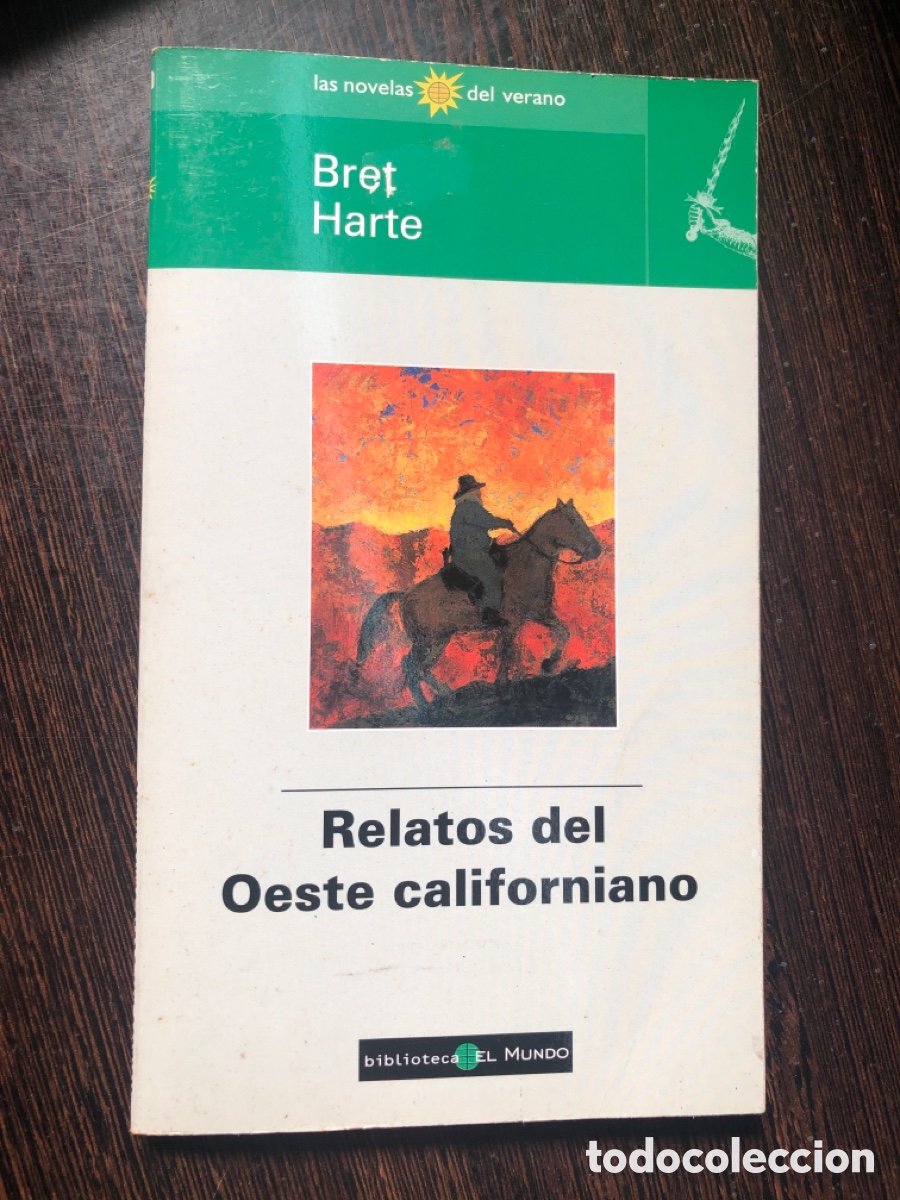 Livres: RELATOS DEL OESTE CALIFORNIANO BRET HARTE BIBLIOTECA EL MUNDO